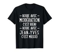 Humour Alcool Phrase Personnalisée Homme Bière Jean-Yves T-Shirt
