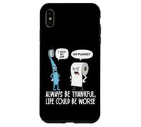 Humour Amusant Be Always Thankful Life Could Be Worse Coque pour iPhone XS Max