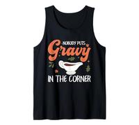 Humour Amusant de Thanksgiving Nobody Puts Gravy in The Corner Débardeur