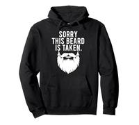 Humour Amusant pour Barbe Sorry This Beard is Taken Sweat à Capuche