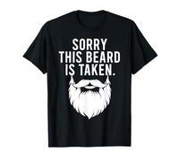 Humour Amusant pour Barbe Sorry This Beard is Taken T-Shirt