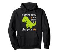 Humour Amusant T Rex Joke Happy Dinosaur Clap Sweat à Capuche