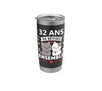 Humour anniversaire 32 ans Mariage chat couple 32 ans Gobelet isotherme en acier inoxydable double paroi