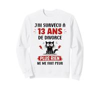 Humour Anniversaire divorcé J’AI Survécu à 13 Ans de Divorce Sweatshirt