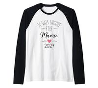 Humour Annonce Grand Parents Je Vais Encore Être Mamie 2027 Manche Raglan