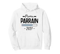 Humour Annonce Promu Parrain 2027 Tu Vas Être Futur Parrain Sweat à Capuche