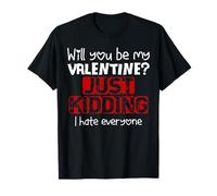 Humour Anti Saint-Valentin Sarcastique Amour Drôle T-Shirt