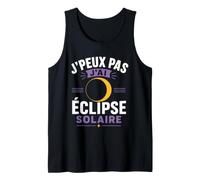 Humour Astronomie J'Peux Pas J'Ai Éclipse Solaire Débardeur