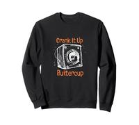 Humour Audiophile Amusant pour Les Amateurs de Musique Crank it up Buttercup Sweatshirt