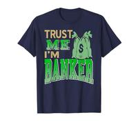 Humour Banquier Digne De Confiance Et Argent T-Shirt