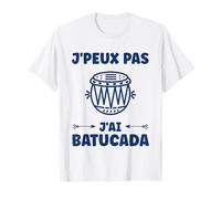 Humour batucada Tambour musique batucada T-Shirt