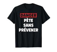 Humour beauf Caca pète sans prévenir prout T-Shirt