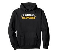 Humour Bébé Papa Maman Je M’en Bats Les Couches Sweat à Capuche