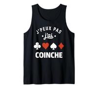 Humour belote Coinche joueuse J'peux Pas J'Ai Coinche Débardeur
