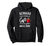 Humour Bernard Comme Le Café Il A Un Grain Phrase Drôle Sweat à Capuche