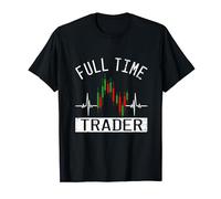Humour Blagues Trader Stock Day Trading Market Forex T-Shirt