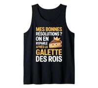 Humour Bonnes Résolutions Nouvel an Galette des Rois Cadeau Débardeur