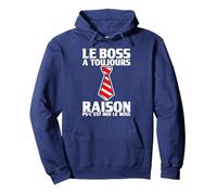 Humour Boss | Le Boss a Toujours Raison | Cadeau Patron Sweat à Capuche, Unisexe pour Adultes, Bleu Marine, XL