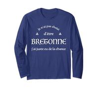 Humour Bretagne Je n'ai Pas Choisi d'être Bretonne Breizh Manche Longue