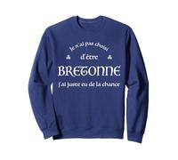 Humour Bretagne Je n'ai Pas Choisi d'être Bretonne Breizh Sweatshirt