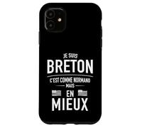 Humour Breton, C'est comme Normand mais en Mieux BZH Coque pour iPhone 11