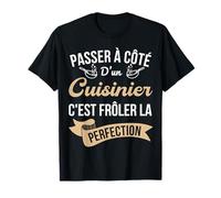 Humour Cadeau Drôle Fan De Cuisine Chef Cuisinier Homme T-Shirt