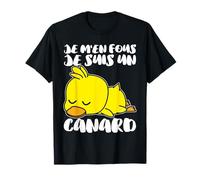Humour Canard | Je M'en Fous Je Suis Un Canard T-Shirt