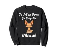 Humour Chacals Animaux Je m'en Fous Je suis Un Chacal Sweatshirt