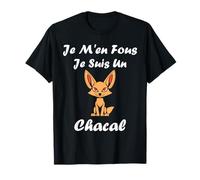 Humour Chacals Animaux Je m'en Fous Je suis Un Chacal T-Shirt