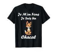Humour Chacals Animaux Je m'en Fous Je suis Un Chacal T-Shirt