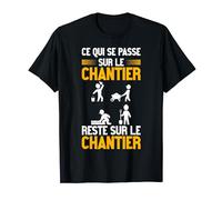 Humour Chantier Travaux Construction Bâtiment Travailleur T-Shirt