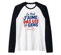 Humour Chat Mignon grognon Drole en Bref J'aime Pas Les Gens Manche Raglan