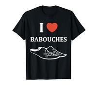 Humour chaussures Babouche amour i love Babouches T-Shirt