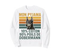 Humour Chien Cadeau Pyjama Poils Dobermann Vintage Sweatshirt