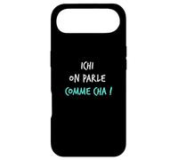 Humour Ch'ti Patois Expression Ichi on Parle comme Cha ! Coque pour iPhone Air