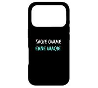 Humour Ch'ti Patois Expression Sage comme Une Image Coque pour iPhone 17 Pro