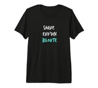 Humour Ch'ti Saque Eud'din Patois Expression Vas-y, Fonce T-Shirt Haut de Gamme