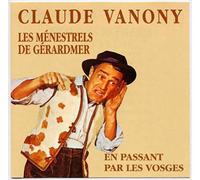 Humour - Claude Vanoni Et Les Menestrels De Gerardmer : en Passant par Les Vosges