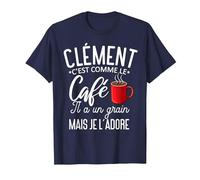 Humour Clément comme Le café il a Un Grain Je l'adore T-Shirt, Homme, Bleu Marine, 6XL