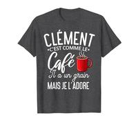 Humour Clément comme Le café il a Un Grain Je l'adore T-Shirt, Homme, Chiné Foncé, 5XL
