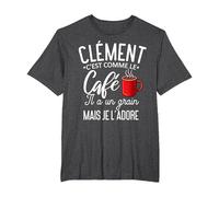 Humour Clément comme Le café il a Un Grain Je l'adore T-Shirt, Homme Grandes Tailles, Chiné Foncé, 6X Tall