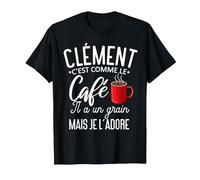 Humour Clément comme Le café il a Un Grain Je l'adore T-Shirt, Homme, Noir, 5XL