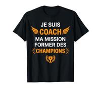 Humour Coach ma Mission Former des Champions Super Coach T-Shirt