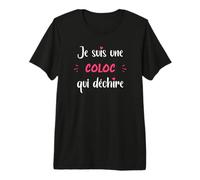 Humour Colocatrice Qui déchire Fille coloc T-Shirt Haut de Gamme