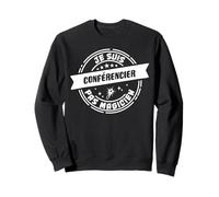 Humour Conférencier Cadeau Métier t-shirt Profession Sweatshirt