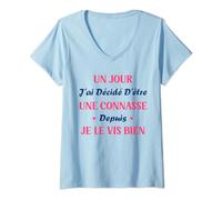 Humour connasse Un jour j'ai décidé d'être une connasse T-Shirt avec Col en V