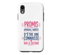 Humour Copine Promis Demain J'arrête D'être Une Connasse Coque pour iPhone XR
