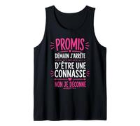 Humour Copine Promis Demain J'arrête D'être Une Connasse Débardeur
