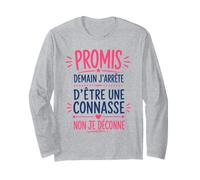 Humour Copine Promis Demain J'arrête D'être Une Connasse Manche Longue