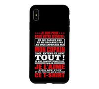 Humour Couple Amoureux Je suis Prise pour Votre Sécurité Coque pour iPhone XS Max